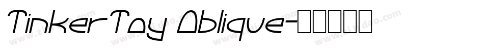 TinkerToy Oblique字体转换